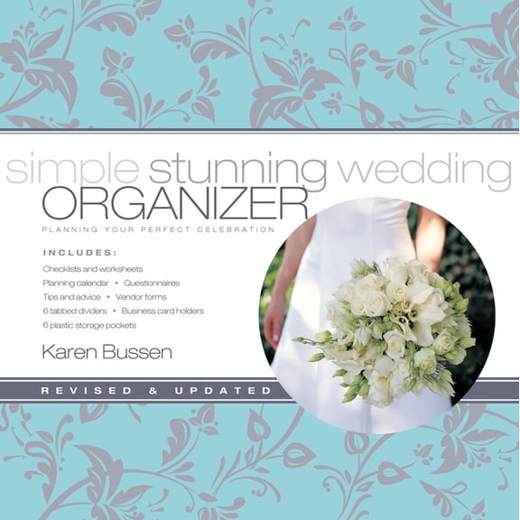 Simple Stunning Wedding Organizer: Revised Edition: Planning Your Perfect Celebration, (Hardcover)