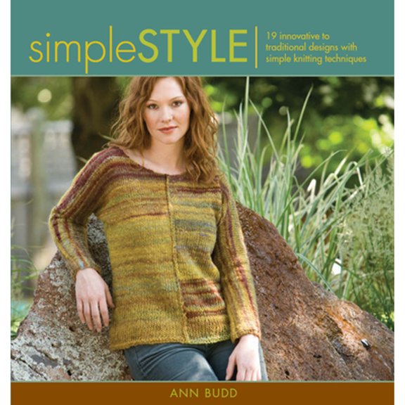 Pre-Owned Simple Style: Innovative to Traditional 17 Inspired Designs to Knit (Style Series) (Paperback) 1596680903 9781596680906