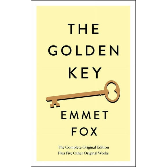 Simple Success Guides: The Golden Key: The Complete Original Edition : Plus Five Other Original Works (Paperback)