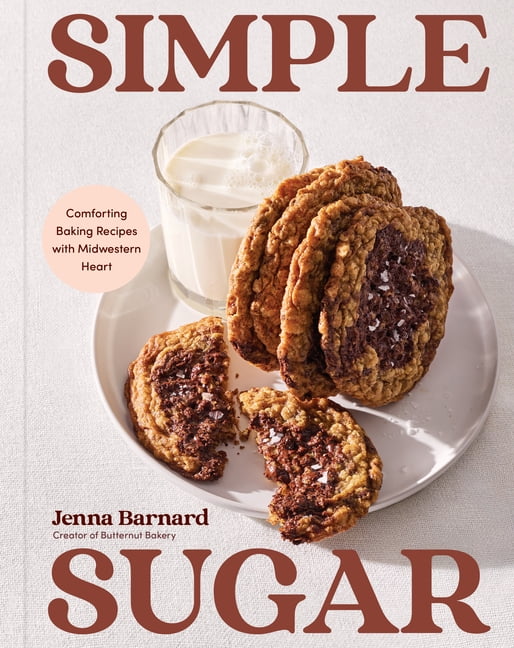 Simple Sugar: Comforting Baking Recipes with Midwestern Heart, (Hardcover)