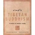 thumbnail image 1 of Pre-Owned Simple Tibetan Buddhism: A Guide to Tantric Living (Paperback) by C Alexander Simpkins, Annellen M Simpkins, 1 of 1