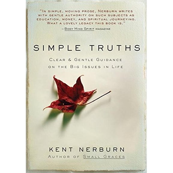 Pre-Owned Simple Truths: Clear and Simple Guidance on the Big Issues in Life (Hardcover) 1577315154 9781577315155