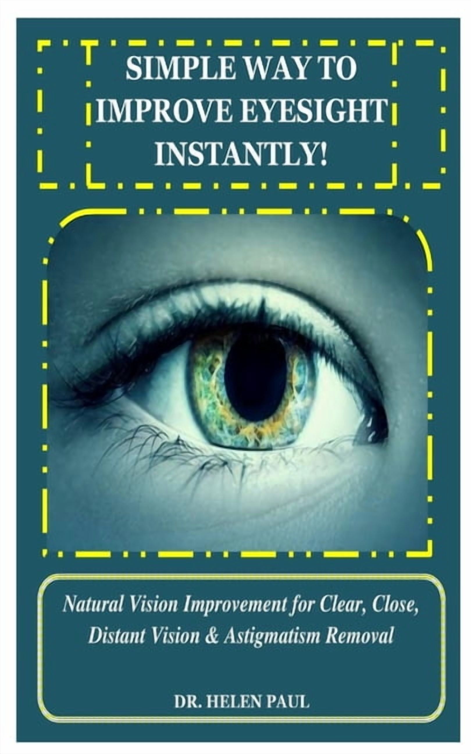 Improved Distance Vision Simple Way to Improve Eyesight Instantly!: Natural Vision Improvement ...