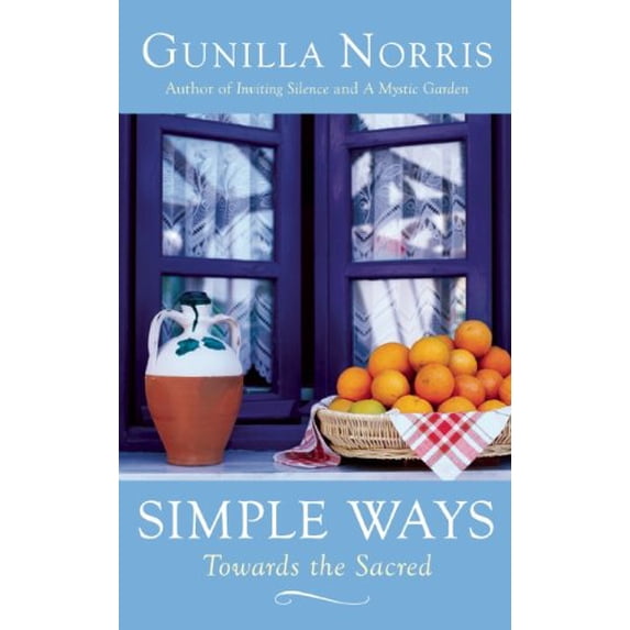 Pre-Owned Simple Ways: Towards the Sacred (Hardcover) 1933346116 9781933346113