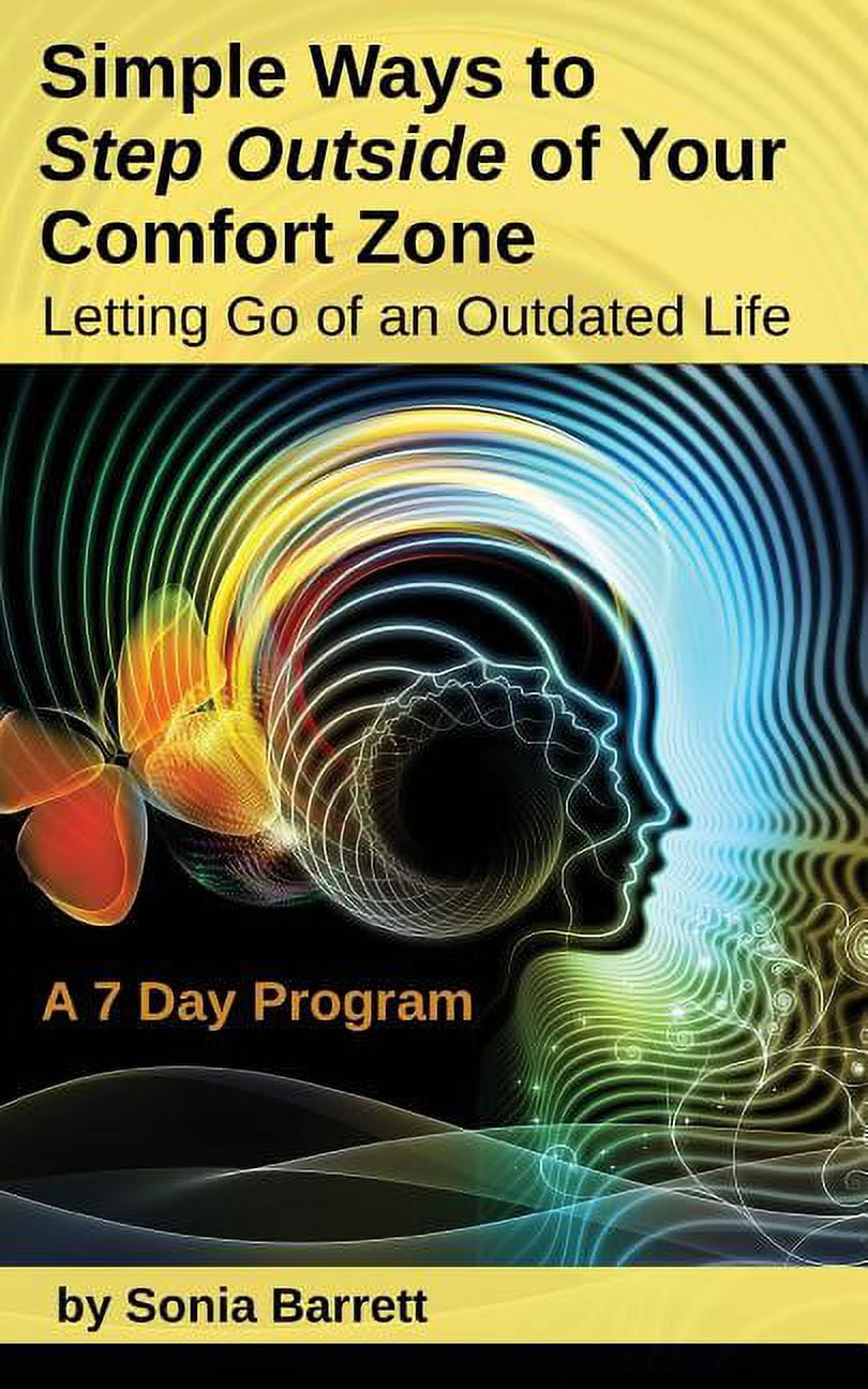 Let Go Outside Simple Ways to Step Outside Your Comfort Zone, 7 Day Program: Letting ...