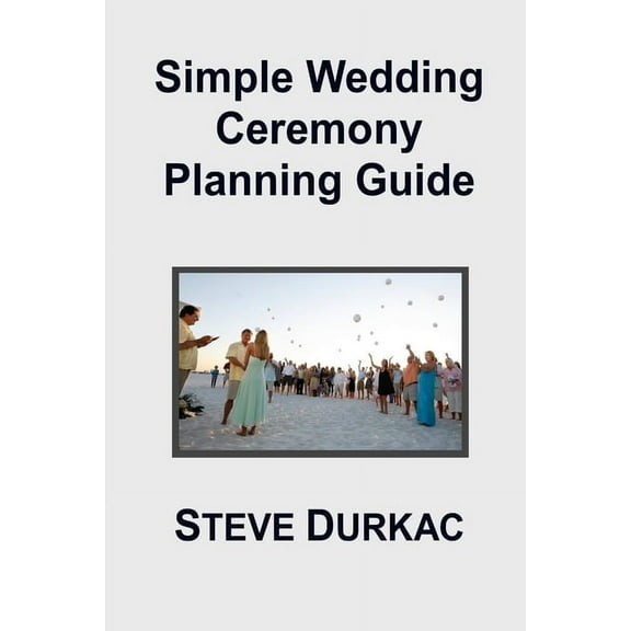 Simple Wedding Ceremony Planning Guide, (Paperback)