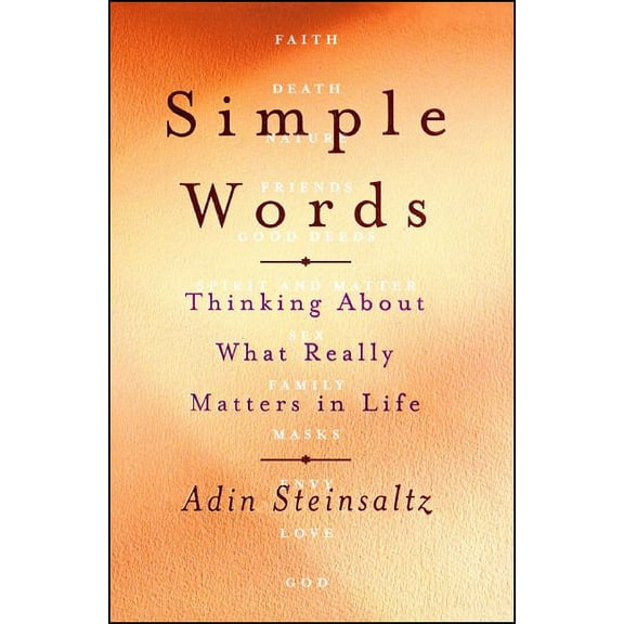 Simple Words: Thinking about What Really Matters in Life, (Paperback)