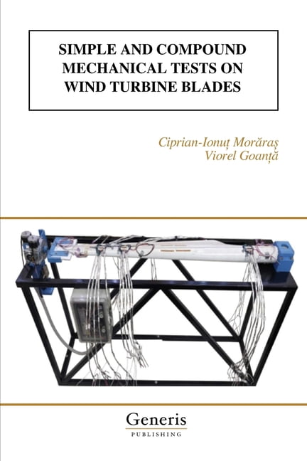 Simple and Compound Mechanical Tests on Wind Turbine Blades, (Paperback)