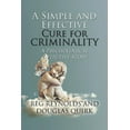 thumbnail image 1 of Simple and Effective Cure for Criminality : A Psychological Detective Story, 1 of 1