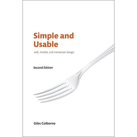 Pre-Owned Simple and Usable Web Mobile and Interaction Design (Paperback) 0134777603 9780134777603