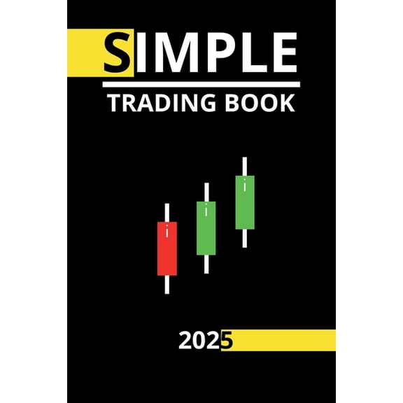 Simple trading book 2025: Pattern, Psychology, (Paperback)