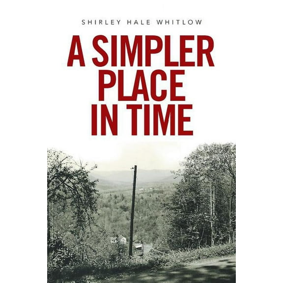 A Simpler Place in Time (Paperback)