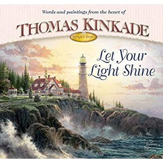 Pre-Owned Let Your Light Shine (Simpler Times Collection) (Hardcover) 0736906355 9780736906357