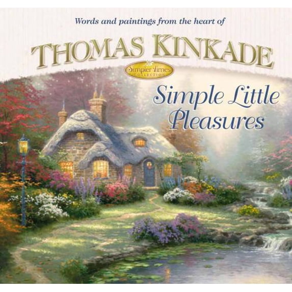 Pre-Owned Simple Little Pleasures (Simpler Times Collection) (Hardcover) 0736906371 9780736906371