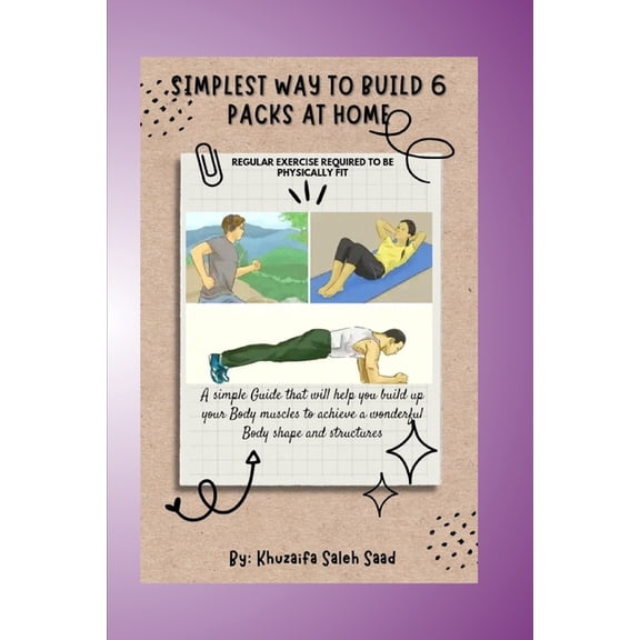 Simplest Way to build 6 Packs : Growing Muscles At Home (Paperback)