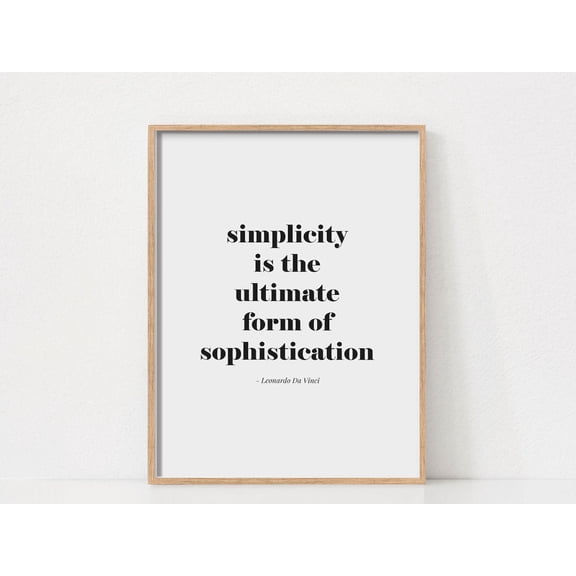Simplicity Quote Poster Black And White Typography Minimalist Wall Art Modern Contemporary Poster, Unframed Poster Size 24x36