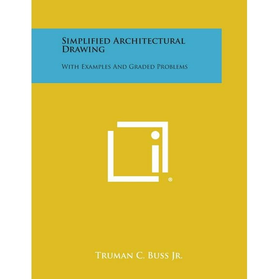 Simplified Architectural Drawing: With Examples and Graded Problems (Paperback)