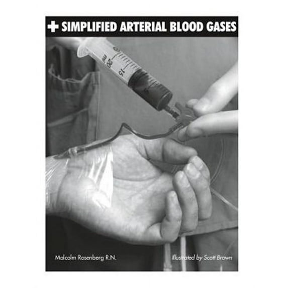 Simplified Arterial Blood Gases (Paperback) by Malcolm Rosenberg