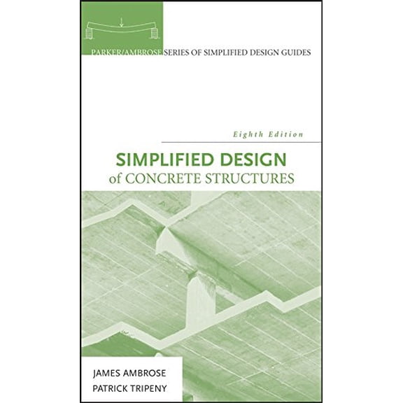 Pre-Owned Simplified Design of Concrete Structures (Hardcover) by James Ambrose, Patrick Tripeny