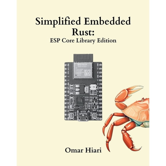 Simplified Embedded Rust Simplified Embedded Rust: ESP Core Library Edition, (Paperback)