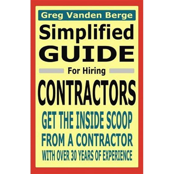 Simplified Guide for Hiring Contractors