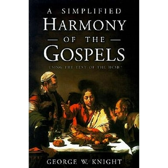 Pre-Owned A Simplified Harmony of the Gospels (Paperback) 0805494235 9780805494235