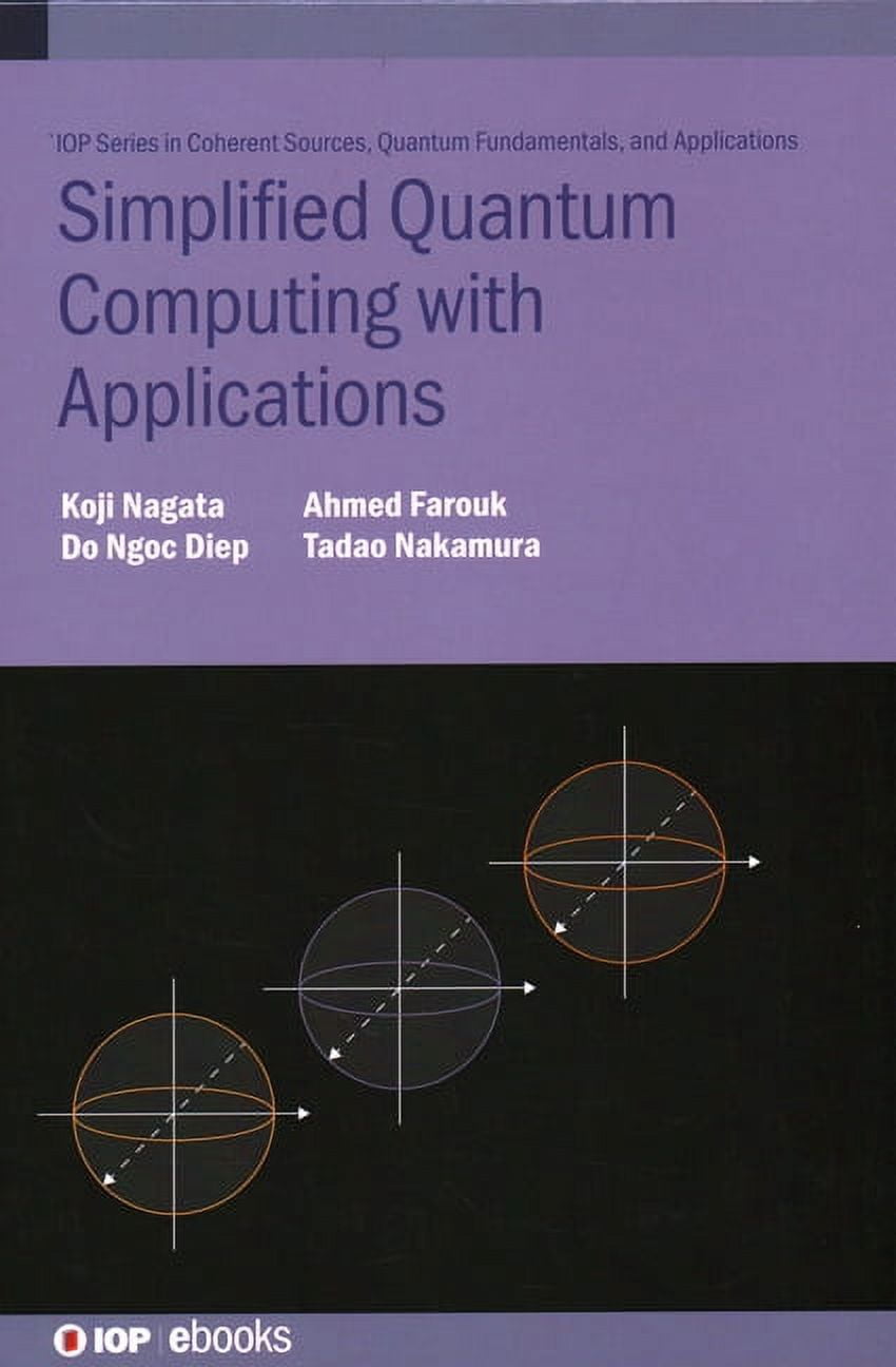Simplified Quantum Computing with Applications, (Hardcover) - Walmart.com