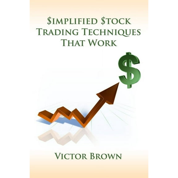 Simplified Stock Trading Techniques That Work, (Paperback)