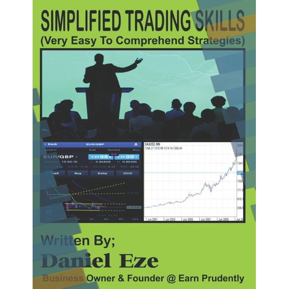 Simplified Trading Skills: Very Easy To Comprehend Strategies Paperback 1980467633 9781980467632 Daniel Eze