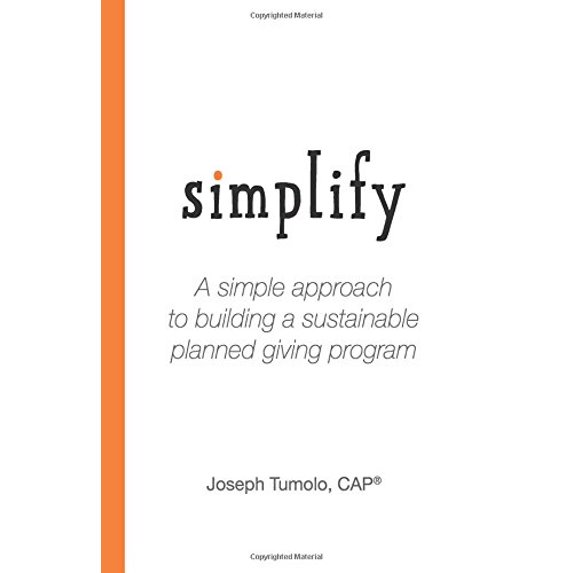 Pre-Owned Simplify: A Simple Approach to Building a Sustainable Planned Giving Program Paperback