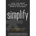 thumbnail image 1 of Pre-Owned Simplify: How the Best Businesses in the World Succeed (Hardcover) 1599185997 9781599185996, 1 of 1