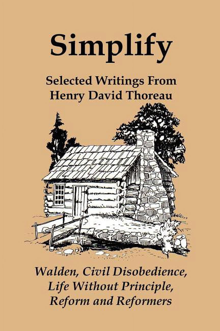 Simplify Selected Writings from Henry David Thoreau; Walden, Civil