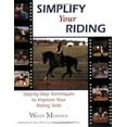 thumbnail image 1 of Pre-Owned Simplify Your Riding: Step-By-Step Techniques to Improve Your Riding Skills (Paperback) 0967004748 9780967004747, 1 of 1