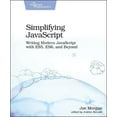 thumbnail image 1 of Simplifying JavaScript: Writing Modern JavaScript with Es5, Es6, and Beyond (Paperback), 1 of 1