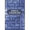 thumbnail image 1 of Simply A-Maze-Ing : A Pocket Maze Puzzle Book (Paperback), 1 of 1