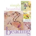 thumbnail image 1 of Simply Beautiful Beading: 53 Quick and Easy Projects (Paperback), 1 of 1