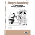 thumbnail image 1 of Pre-Owned Simply Broadway: 19 Favorite Selections from Classic Broadway Musicals Paperback, 1 of 1