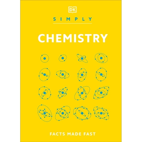 Dk Simply Chemistry (Hardcover) DK Simply