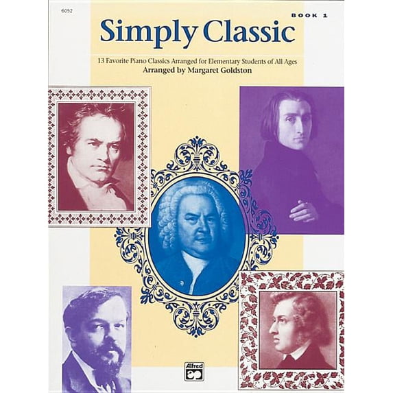 Simply Classic: Simply Classic, Bk 1: 13 Favorite Piano Classics Arranged for Elementary Students of All Ages (Paperback)