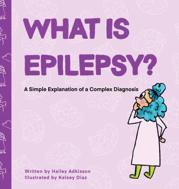 Simply Complex Stories What is Epilepsy? A Simple Explanation of a ...