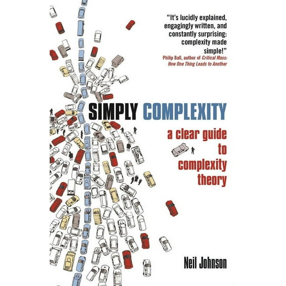 Simply Complexity: A Clear Guide to Complexity Theory, (Paperback)