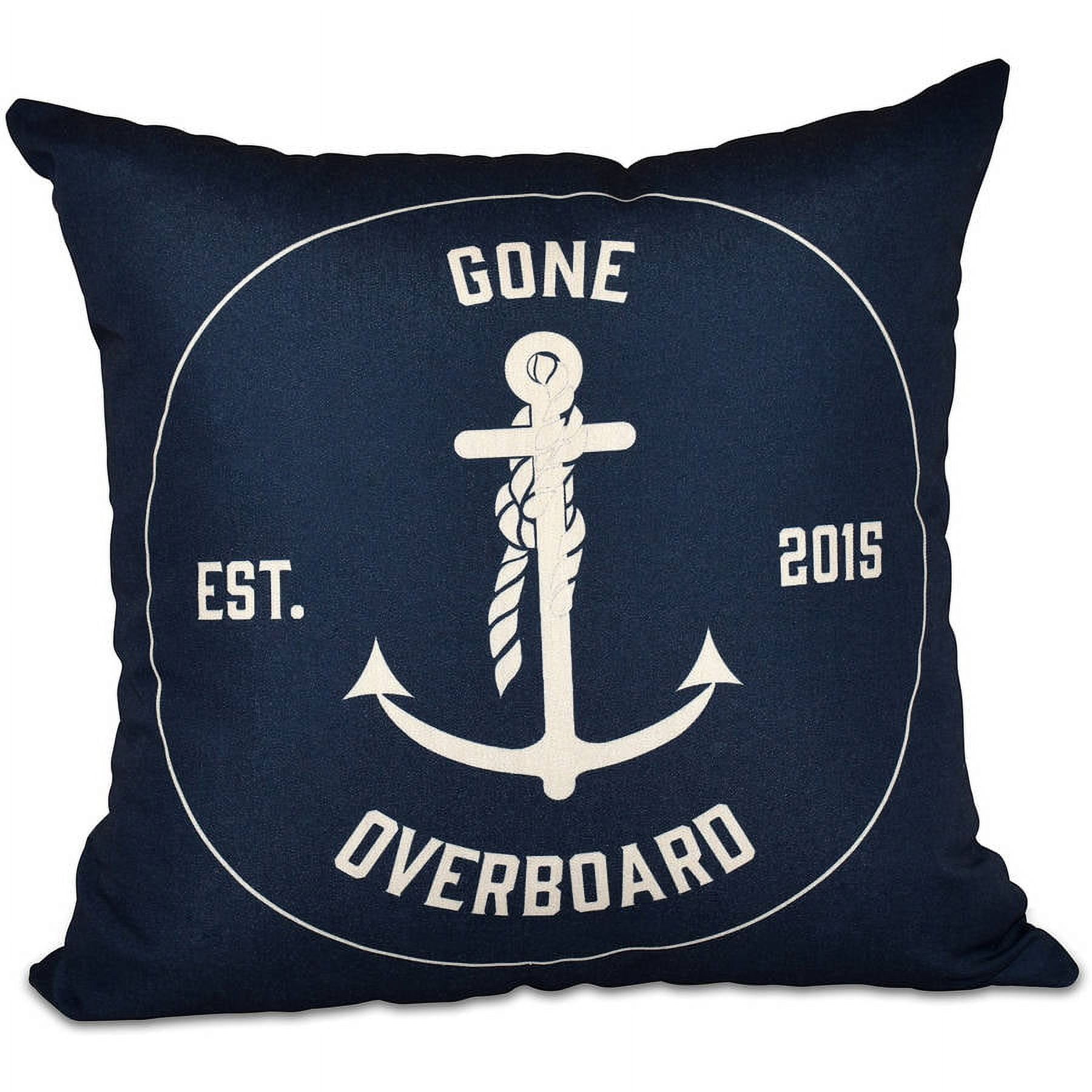 Simply Daisy 16" x 16" Gone Overboard Word Print Outdoor Pillow