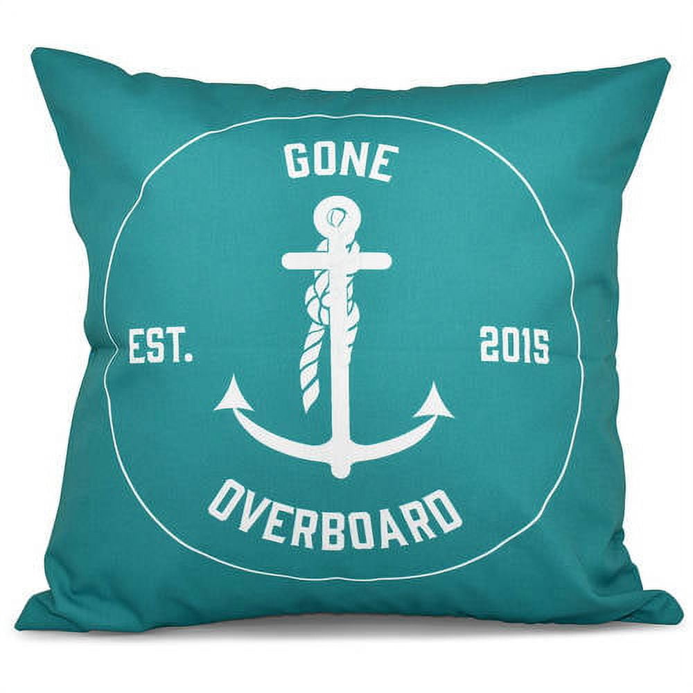 Simply Daisy 16" x 16" Gone Overboard Word Print Outdoor Pillow