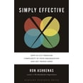 thumbnail image 1 of Simply Effective: How to Cut Through Complexity in Your Organization and Get Things Done (Hardcover), 1 of 1