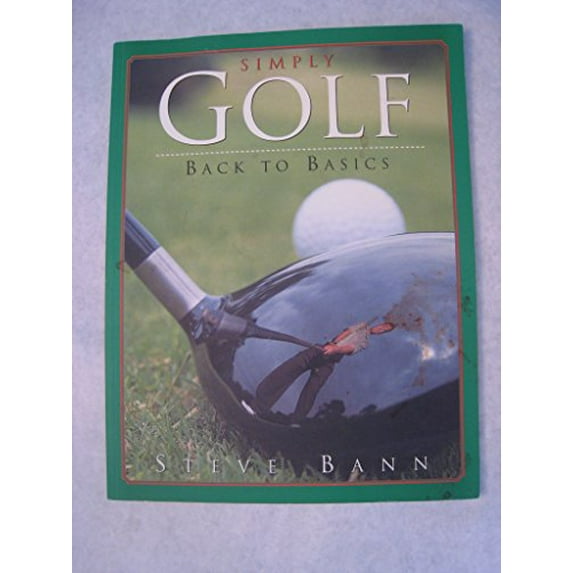 Pre-Owned Simply Golf Back to Basics (Paperback) 1741216079 9781741216073