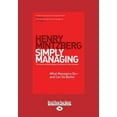 thumbnail image 1 of Simply Managing: What Managers Do - And Can Do Better (Large Print 16pt), (Paperback), 1 of 1