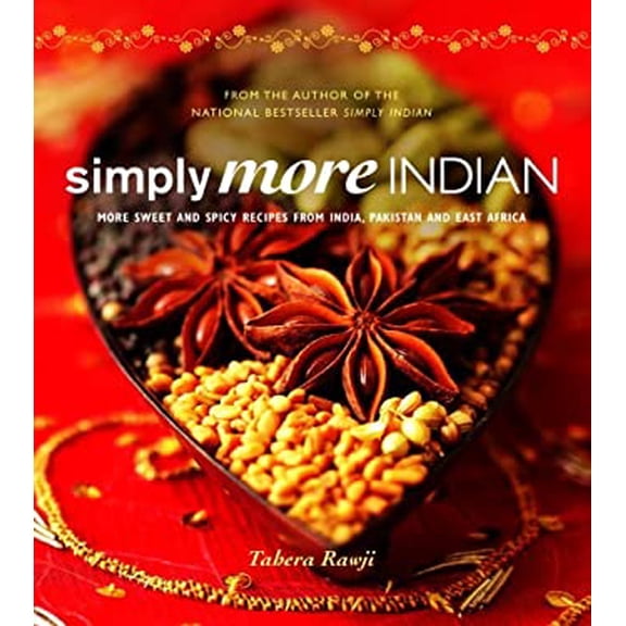 Pre-Owned Simply More Indian: More Sweet and Spicy Recipes from India, Pakistan and East Africa (Paperback) 1552859312 9781552859315