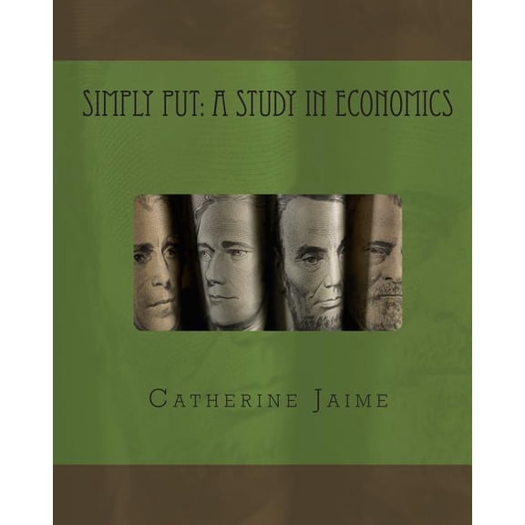 Simply Put: A Study in Economics, (Paperback)