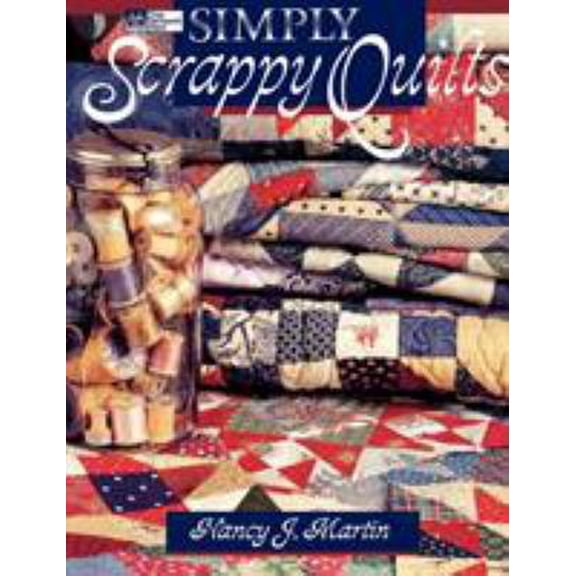 Pre-Owned Simply Scrappy Quilts Print on Demand Edition (Paperback) 156477127X 9781564771278