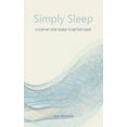 thumbnail image 1 of Simply Sleep: A Step-By-Step Guide To Better Sleep: A Step-By-Step Guide for Better Sleep, (Paperback), 1 of 1